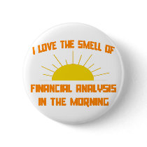 Smell of Financial Analysis in the Morning Button