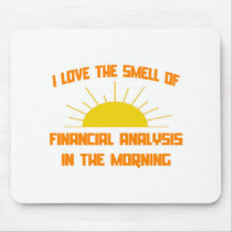 Smell of Financial Analysis in the Morning Mousepad