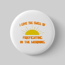 Smell of Firefighting in the Morning Pins