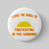 Smell of Firefighting in the Morning Pins
