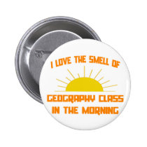 Smell of Geography Class in the Morning buttons