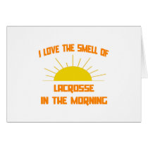 Smell of Lacrosse in the Morning Card