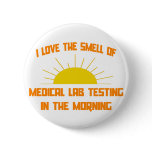 Smell of Medical Lab Testing in the Morning Button