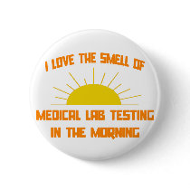 Smell of Medical Lab Testing in the Morning Button