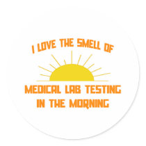 Smell of Medical Lab Testing in the Morning Round Sticker