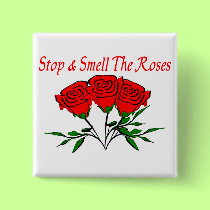 Smell The Roses buttons