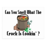 Smell What The Crock Is Cooking Post Cards