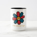 Smile and Let it Go mugs