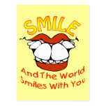 Smile and the World Smiles with You Postcards