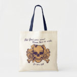 Smile as You Kill Tote Bag
