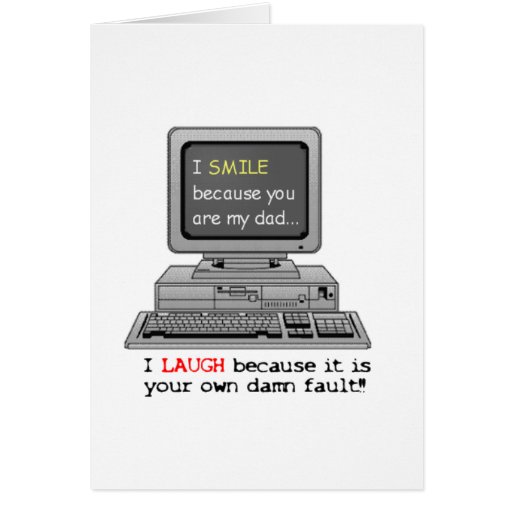 Smile because you are my Dad Greeting Cards