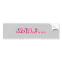 SMILE... bumper stickers