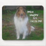 SMILE! EVERYDAY IS A  COLLIE-DAY! MOUSE MAT