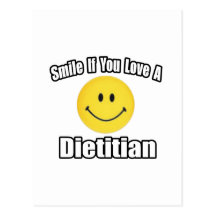 Smile If You Love A Dietitian Post Card