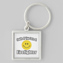Smile If You Love a Firefighter Keychain