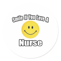 Smile If You Love a Nurse stickers by nurseshirts Smile If You Love a Nurse stickers