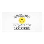 Smile If You Love A Physician Assistant Photo Greeting Card
