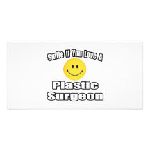 Smile If You Love A Plastic Surgeon Photo Greeting Card