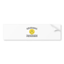 Smile If You Love a Psychiatrist bumper stickers by Psychiatrist_Shirts Smile If You Love a Psychiatrist bumper stickers