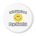 Smile If You Love a Psychiatrist magnets by Psychiatrist_Shirts Smile If You Love a Psychiatrist magnets