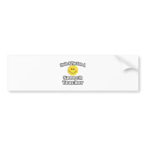 Smile If You Love A Speech Teacher bumper stickers