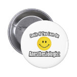 Smile If You Love An Anesthesiologist Pins