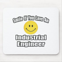 Smile If You Love An Industrial Engineer Mouse Pads