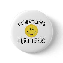 Smile If You Love an Optometrist buttons