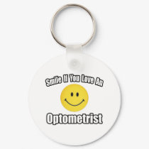 Smile If You Love an Optometrist keychains