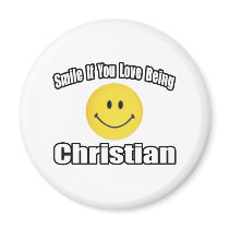 Smile If You Love Being Christian magnets