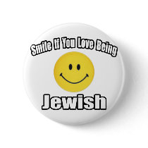 Smile If You Love Being Jewish buttons