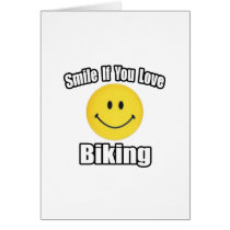 Smile If You Love Biking Card