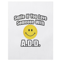 Smile If You Love Someone With A.D.D flyers