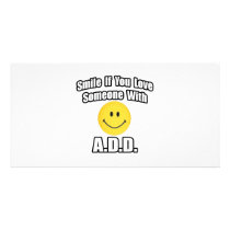 Smile If You Love Someone With A.D.D photo cards