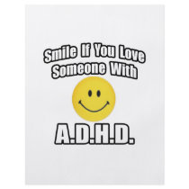 Smile If You Love Someone With A.D.H.D flyers