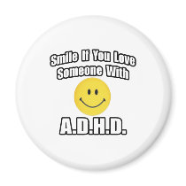 Smile If You Love Someone With A.D.H.D Fridge Magnets