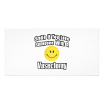 Smile If You Love Someone With A Vasectomy photo cards