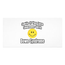 Smile If You Love Someone With Down Syndrome Customized Photo Card