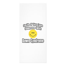 Smile If You Love Someone With Down Syndrome Custom Rack Card
