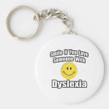 Smile If You Love Someone With Dyslexia Key Chain