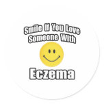 Smile If You Love Someone With Eczema Round Sticker