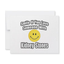Smile If You Love Someone With Kidney Stones invitations