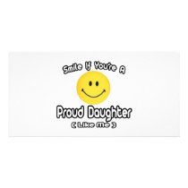 Smile If You're a Proud Daughter (Like Me) photo cards by Daughter_Shirts Smile If You're a Proud Daughter (Like Me) photo cards