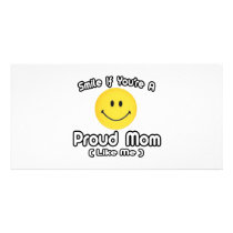 Smile If You're a Proud Mom (Like Me) photo cards by Proud_Mom_Shirts Smile If You're a Proud Mom (Like Me) photo cards