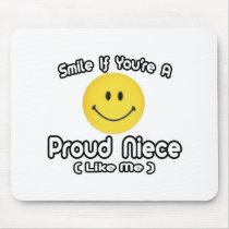 Smile If You're a Proud Niece (Like Me) mousepads by Niece_Shirts Smile If You're a Proud Niece (Like Me) mousepads