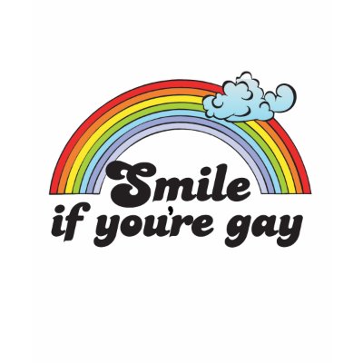 SMILE IF YOU're gay shirt