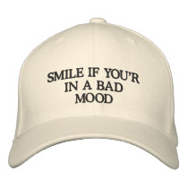 SMILE IF YOU'RIN A BAD MOOD embroidered hats by kotzradio SMILE IF YOU'RIN A BAD MOOD embroidered hats