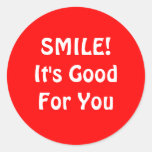 SMILE! It's Good For You. Red. Round Stickers