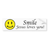 Smile, Jesus loves you bumper sticker bumper stickers by bbdesignsco Smile, Jesus loves you bumper sticker bumper stickers