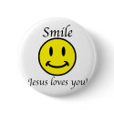 Smile, Jesus loves you buttons